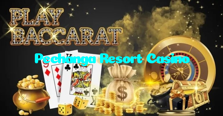 Pechanga Resort Casino